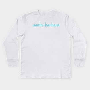 SANTA BARBARA, CA Kids Long Sleeve T-Shirt